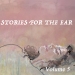 Stories for the Ear. 1916 - Call for submissions